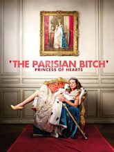 The Parisian Bitch, Princess of Hearts