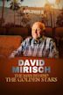 David Mirisch: The Man Behind the Golden Stars