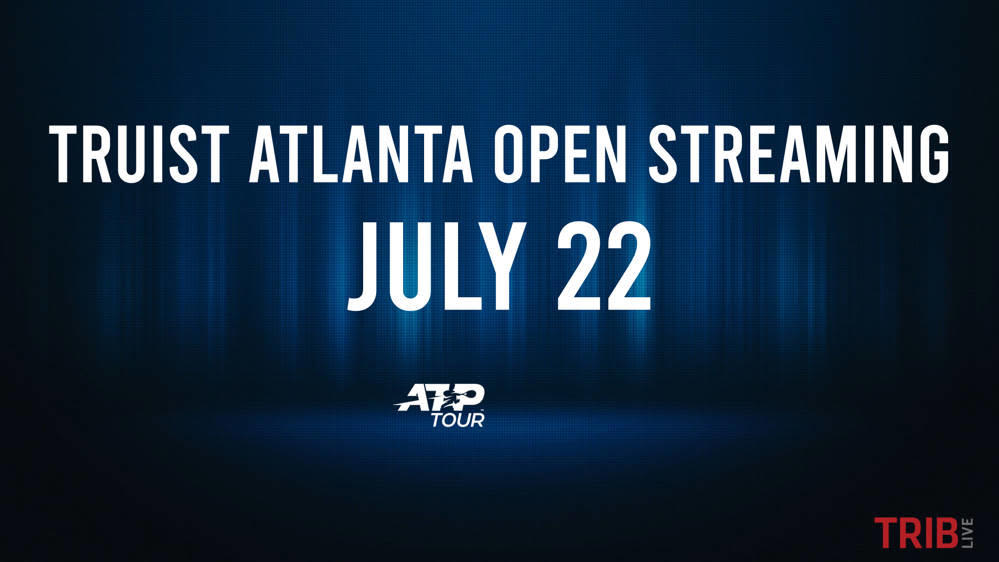 Where to Watch Truist Atlanta Open Monday, July 22: TV Channel, Live Stream, Start Times