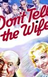 Don't Tell the Wife (1937 film)