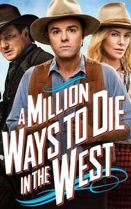 A Million Ways to Die in the West