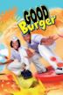 Good Burger – Die total verrückte Burger Bude