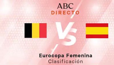 Bélgica - España en directo hoy: partido de la selección femenina para la clasificación a la Eurocopa 2025