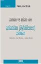 Zaman ve Anlatı: Dört, Anlatılan (Öykülenen) Zaman