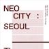 Neo City Seoul:...