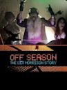 Off Season - The Lex Morrison Story