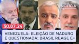 Venezuela tem crise, protestos e mortes após eleição | Toledo e Kennedy no Análise da Notícia 30/07/24