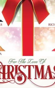 For the Love of Christmas