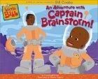 An Adventure With Captain Brainstorm