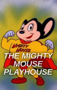 The Mighty Mouse Playhouse