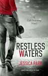 Restless Waters (Left Drowning, #2)