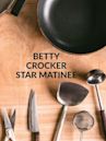 Betty Crocker Star Matinee