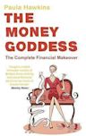 The Money Goddess: The Complete Financial Makeover