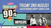 Back to the 90's at Leicestershire County Cricket Club