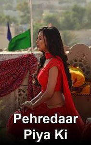 Pehredaar Piya Ki