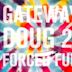 Gateway Doug, Vol. 2: Forced Fun