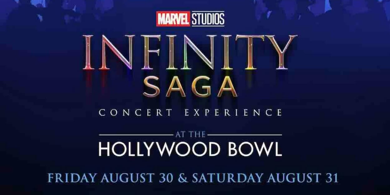 Hollywood Bowl to Host MARVEL STUDIOS' INFINITY SAGA CONCERT EXPERIENCE