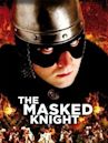 The Masked Knight