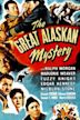 The Great Alaskan Mystery