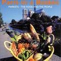 Paris in a Basket : Markets - The Food And The People