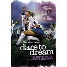 Dare to Dream: The Story of the U.S. Women's Soccer Team | A Mighty Girl