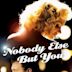 Nobody Else but You (film)