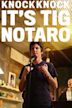 Knock Knock, It's Tig Notaro