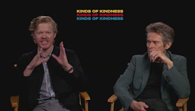 Dean’s A-list Interview: Jesse Plemons and Willem Dafoe on ‘Kinds of Kindness’