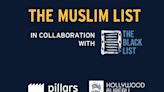 Muslim List Reveals Scribes Selected For Sophomore Contest; MPAC H’Wood, Black List & Pillars Fund Partner To Pick Writers