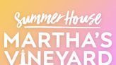 Summer House: Martha’s Vineyard Will Return to Bravo for Season 2