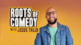 PBS Stand-Up Comedy Documentary Series ‘Roots of Comedy with Jesus Trejo’ Set to Stream for Free in May (EXCLUSIVE)