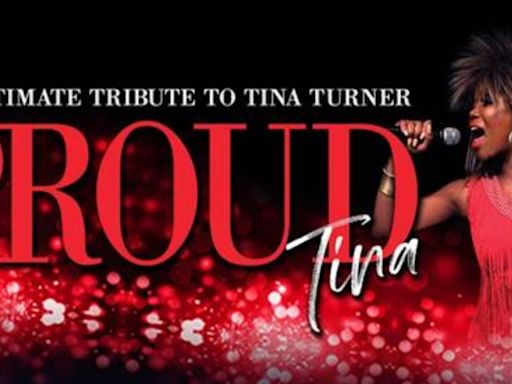 PROUD TINA: The Ultimate Tribute To Tina Turner Is Coming To The UIS Performing Arts Center In September