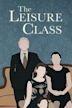 The Leisure Class