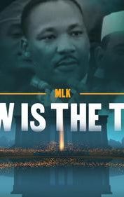 MLK: Now Is the Time