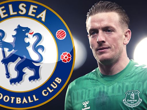 Chelsea ‘on red alert over Jordan Pickford transfer’ as Everton forced to sell