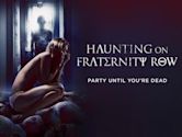 Haunting on Fraternity Row