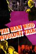 The Man Who Wouldn't Talk (1958 film)