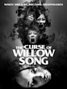 The Curse of Willow Song