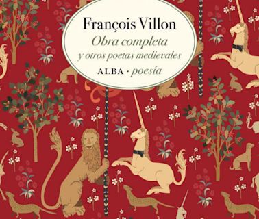 François Villon, el poeta y criminal que fascina con el trallazo de sus versos