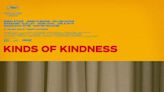 When Will ‘Kinds of Kindness’ Be Streaming?