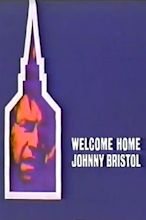 Welcome Home, Johnny Bristol (TV Movie 1972) - IMDb