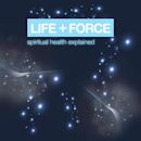 Life Force: Spiritual Health Explained