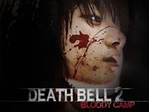 Death Bell 2: Bloody Camp