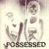 Possessed