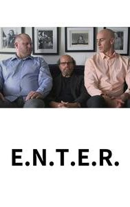 E.N.T.E.R.