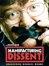 Manufacturing Dissent