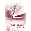 The Blood Spilt (Rebecka Martinsson, #2)