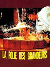 La Folie des grandeurs