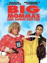 Big Mommas: Like Father, Like Son