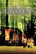 The Unseen